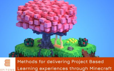 EPITOME Methods for delivering Project Based Learning through Minecraft have been published